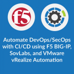 اتوماسیون دواپس/سِکاپس با CI/CD با استفاده از F5 BIG-IP، SovLabs و VMware vRA